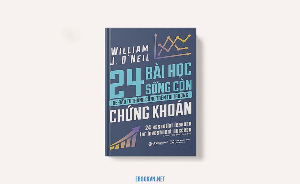 ebook 24 bai hoc song con de dau tu thanh cong tren thi truong chung khoan download pdf ebookvn.net 02
